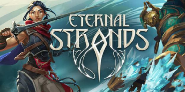 《Eternal Strands》测评：高光与低谷交织的动作RPG