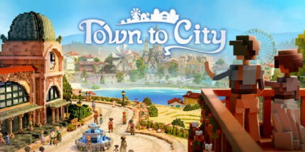 《自在城镇 Town to City》抢先体验版上线！